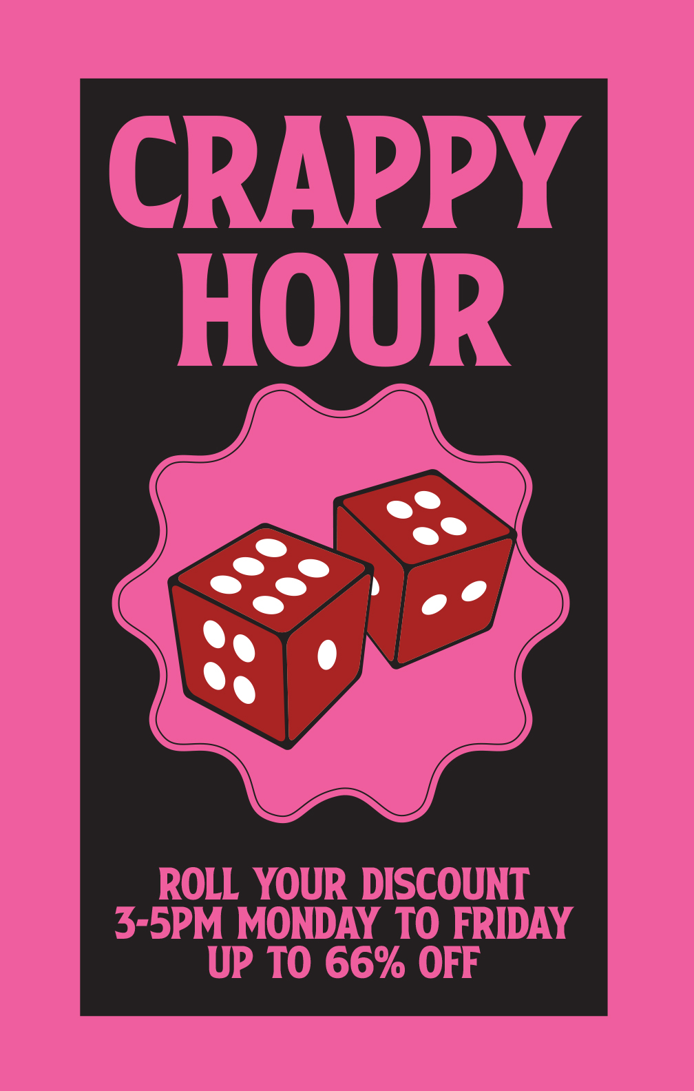 Crappy Hour at Werewolf. Roll your discount, 3pm to 5pm Monday to Friday, up to 66% off.